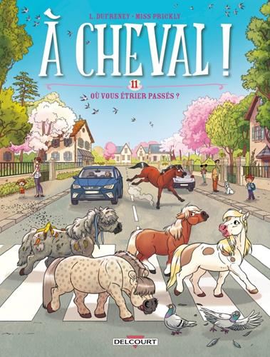 À cheval ! T.11 : Où vous étrier passés ?